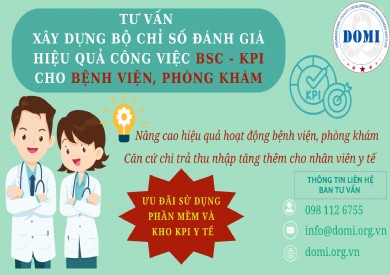 Dịch vụ Tư Vấn Xây Dựng Bộ Chỉ Số Đánh Giá Hiệu Quả Công Việc BSC - KPI Cho Bệnh viện/Phòng khám